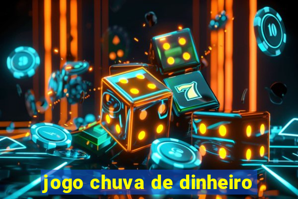 jogo chuva de dinheiro